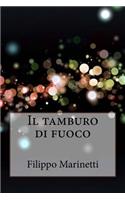 Il tamburo di fuoco