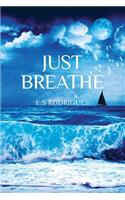 Just Breathe