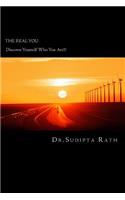 'THE REAL YOU- Discover Yourself Who You Are!!