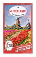 The Netherlands Fact and Picture Book: Fun Facts for Kids about Netherlands