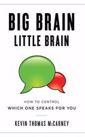 Big Brain Little Brain