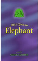 Once Upon an Elephant