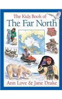 The Kids Book of the Far North