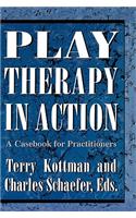 Play Therapy in Action