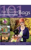 101 Fabulous Fat-Quarter Bags with M'Liss Rae Hawley-Print-On-Demand Edition