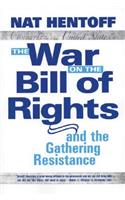 War on the Bill of Rights#and the Gathering Resistance