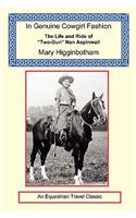 In Genuine Cowgirl Fashion - The Life and Ride of Two-Gun Nan Aspinwall