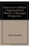Instructor's Edition Organizational Theory: A Strategic Perspective