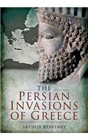 The Persian Invasions of Greece