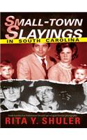 Small-Town Slayings in South Carolina