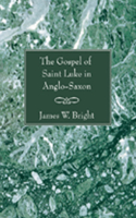 Gospel of Saint Luke in Anglo-Saxon