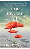 God Healed Me