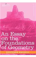 An Essay on the Foundations of Geometry: (English)