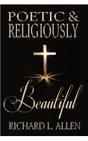 Poetic & Religiously Beautiful