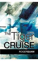 The Tiger Cruise