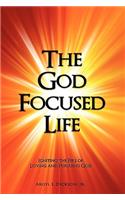 The God Focused Life