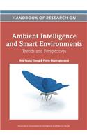 Handbook of Research on Ambient Intelligence and Smart Environments: Trends and Perspectives