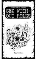 Sex Without Roles