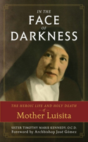 In the Face of Darkness