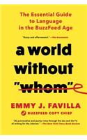 A World Without Whom