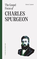 Gospel Focus of Charles Spurgeon