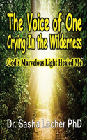 Voice of One Crying In the Wilderness
