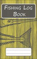 Fishing Log Book for Professional Fishermen + Fishing Trip Checklist: An Anglers Journal to take notes & Records of Date, Time, Weather, Location, Water Conditions, Tide & Moon phases and more; A 6"x 9" fishing logbook