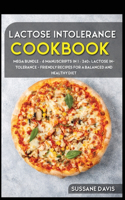 Lactose Intolerance Cookbook: MEGA BUNDLE - 6 Manuscripts in 1 - 240+ Lactose intolerance - friendly recipes for a balanced and healthy diet