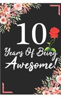 10 Years Of Being Awesome!