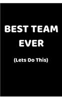 Best Team Ever (Lets Do This)