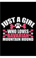 Just A Girl Who Loves Bavarian Mountain Hound