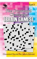 The Crossword Challenge (Brain Games) Vol 4: Crossword Puzzles For Adults Edition