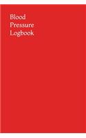 Blood Pressure Logbook: Minimalist Red - Keep Track of Blood Pressure - Monitor Your Blood Pressure and Stay Healthy - 6" x 9" - 101 Pages(1 Blood Pressure Logbooks)