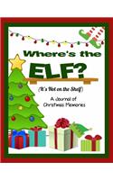 Where is the Elf? It's Not on the Shelf