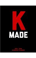 K Made 2019 - 2020 Academic Planner