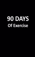 90 Days of Exercise