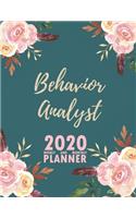 Behavior Analyst 2020 Weekly and Monthly Planner: 2020 Planner Monthly Weekly inspirational quotes To do list to Jot Down Work Personal Office Stuffs Keep Tracking Things Motivations Notebook