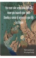 You must take action now that will move you towards your goals. Develop a sense of urgency in your life. - Les Brown: Ukiyoe Inspirational Journal Art by Utagawa Hiroshige: Timeless Ukiyoe Journal/Notebook/Planner/Diary/Logbook/Writing book