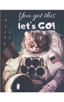 You Got This. Let's Go!