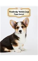 Pembroke Welsh Corgi Puppy Journal: 2020 Weekly Planner - 12 Months - 107 pages 8.5 x 11 in. - Calendar - Diary - Organizer - Vaccinations - Vet Appointments - Half Spread Wide Ruled P