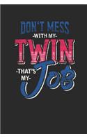 Don't Mess With My Twin