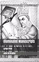 Illuminated Manuscripts: Large Print