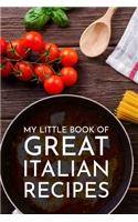 My Little Book of Great Italian Recipes Journal