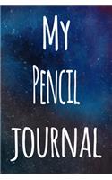 My Pencil Journal