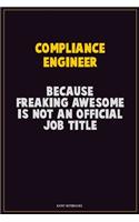 Compliance Engineer, Because Freaking Awesome Is Not An Official Job Title