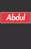 Abdul: Abdul Planner Calendar Notebook Journal, Personal Named Firstname Or Surname For Someone Called Abdul For Christmas Or Birthdays This Makes The Perf