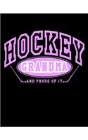 Hockey Grandma And Proud Of It