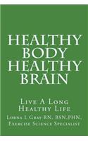 Healthy Body Healthy Brain