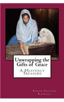 Unwrapping the Gifts of Grace