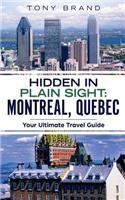 Montreal, Quebec Travel Guide 2018
